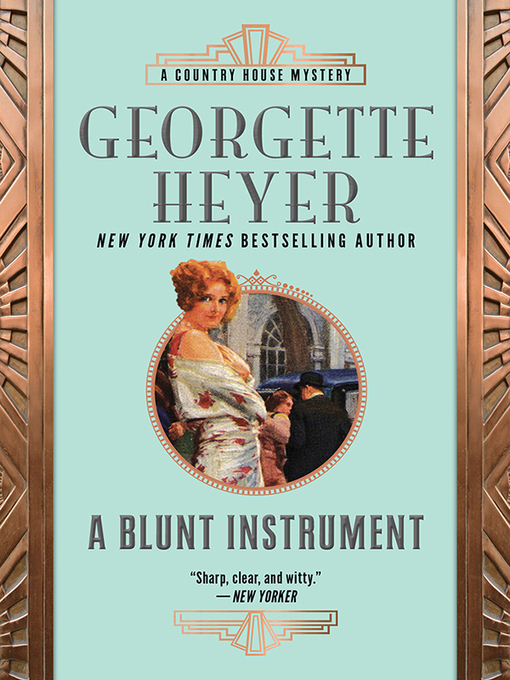 Title details for A Blunt Instrument by Georgette Heyer - Wait list